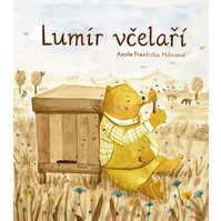 Kniha Lumír včelaří - Aneta Františka Holasová Kniha Lumír včelaří - Aneta Františka Holasová